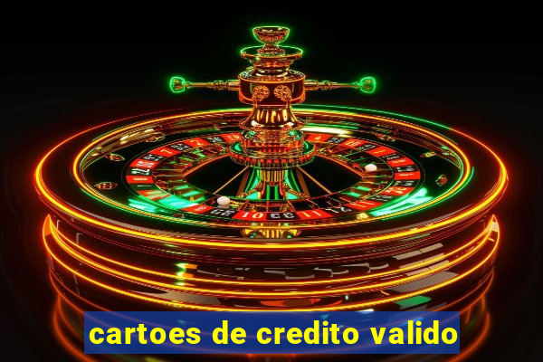 cartoes de credito valido